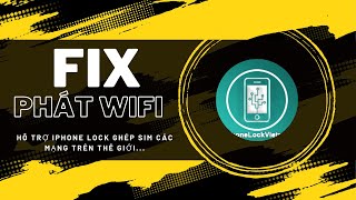 FIX PHÁT WIFI TRÊN IPHONE LOCK GHÉP SIM CÁC MẠNG THẾ GIỚI [upl. by Acinok228]