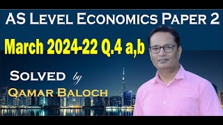 February March 2024 Q 4 ab Paper 2 AS Economics 9708 solved  how to solve economics past papers [upl. by Anivlis]