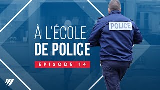 À lécole de police  Épisode 14 [upl. by Leibman823]