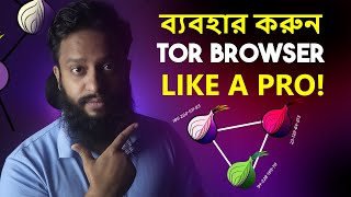 Use TOR Browser Safely Like A PRO  Explained In Bangla [upl. by Connor]