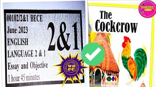 BECE 2023 ENGLISH LANGUAGE QUESTIONS ON LITERATURE THE COCKCROW [upl. by Gillespie855]