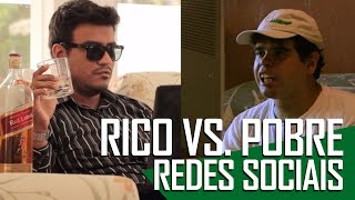 RICO VS POBRE  REDES SOCIAIS Canal ixi [upl. by Acinna]