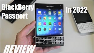 REVIEW BlackBerry Passport in 2022  Unique Square Display Smartphone  Still Usable [upl. by Oigimer]