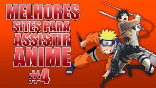 MELHORES SITES PARA ASSISTIR ANIME 4 [upl. by Annahsirhc293]