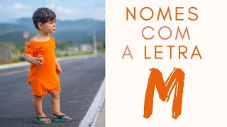 Nomes de bebe com a letra M  ideias de NOMES de bebe com a LETRA M [upl. by Eatnohs]