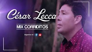 MIX CORRIDITOS PRIMICIA OCTUBRE 2018 CÉSAR LECCA [upl. by Blakely]