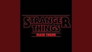 Stranger Things Main Theme [upl. by Letitia261]