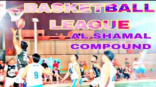 Basketball League Al Shamal Compound [upl. by Ayikin920]