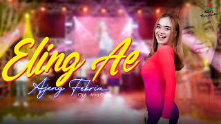 Eling Ae  Ajeng Febria Official Music Video [upl. by Iknarf]