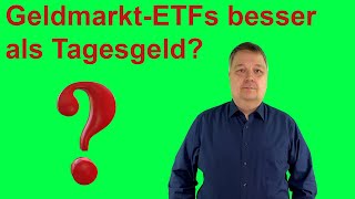 Sind GeldmarktETFs besser als Tagesgeld [upl. by Trinee662]