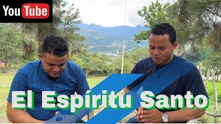 El Espíritu Santo—Evag Joel Ureña [upl. by Tillford]