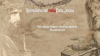 22 Męka Pana Jezusa  pocieszenie wśród pożegnania [upl. by Eimmaj18]