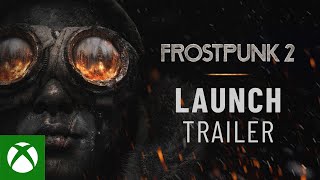 Frostpunk 2  Launch Trailer [upl. by Annasiul]