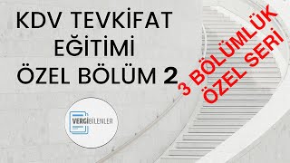 KDV Tevkifat Eğitimi Özel Bölüm2 [upl. by Enail117]