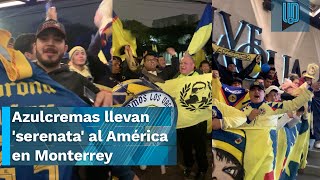 🥳 🦅 Así se vivió la emotiva serenata de los americanistas a las Águilas en Monterrey 🥳 🦅 [upl. by Elbring]