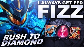 I ALWAYS GET FED ON FIZZ  Rush to Diamond  League of Legends [upl. by Giacopo]