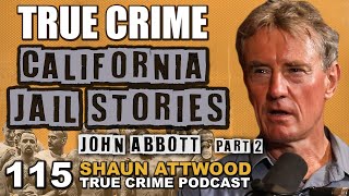 California Jail amp Aryan Brotherhood Stories John Abbott Part 2  True Crime Podcast 115 [upl. by Fortunna409]