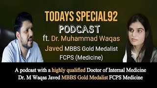 A podcast with a highly qualified Doctor of Internal Medicine Dr M Waqas Javed Gold Medalist FCPS [upl. by Aniles]