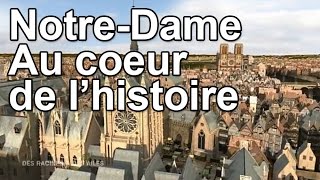 NotreDame au coeur de lHistoire [upl. by Analrahc]