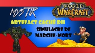 WoW  Skin Arme Prodigieuse Caché DH  Simulacre de Marche Mort [upl. by Oicnedif]