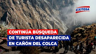 🔴🔵Continúa búsqueda de turista belga desaparecida en el cañón de Colca [upl. by Etnaud344]