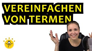 TERME VEREINFACHEN einfach erklärt – Rechenregeln mit Variablen viele Beispiele [upl. by Annaul]