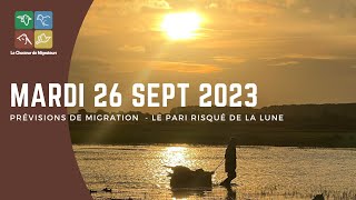 Prévisions de migration du 26 septembre  Le pari risqué de la lune [upl. by Tobey706]