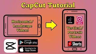 How to Convert Landscape Video to Portrait Mode  CapCut Tutorial  Android or iPhone [upl. by Netsyrk]