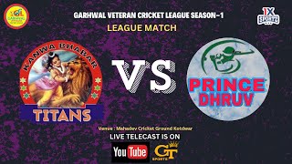 Garhwal Veterans Cricket League  Kanwa Bhabar Vs Prince Dhruv League Matches  Live [upl. by Attiuqahs]