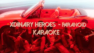 Xdinary Heroes  Paranoid Karaoke with Romanized lyrics [upl. by Tade]