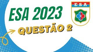 ESA 2023  QUESTÃO 2 ÁLGEBRA [upl. by Huda]