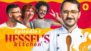 HESSELS KITCHEN EP01 RELACIONAMENTOS FT JOÃO PEDROSA NATALIA TIMERMAN E JACK [upl. by Narih]