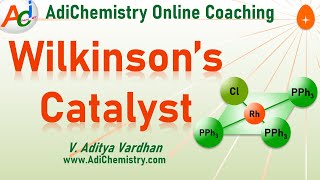 Wilkinsons catalysthydrogenationapplicationsstructurereactionsAdiChemistry [upl. by Ennovehs4]