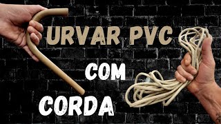 CURVAR PVC COM CORDA🤔COMO FAZER CURVAS EM CANOS DE PVC [upl. by Alexia295]