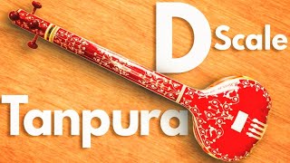 D scale Tanpura  Original Sound  Best for Singing Meditation  Taanpura Key D [upl. by Dagnah]