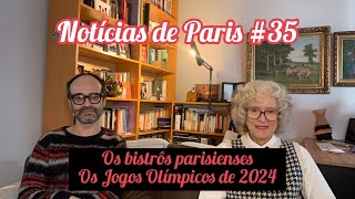 Notícias de Paris 35  Bistrôs parisieneses Jogos Olímpicos de 2024 [upl. by Amlev35]