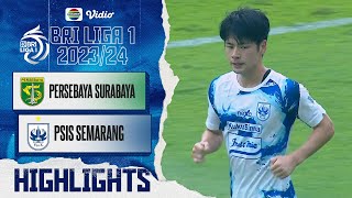 Persebaya Surabaya VS PSIS Semarang  Highlights  BRI Liga 1 20232024 [upl. by Eixor]