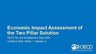 OECD Tax and Development Days 2024 Day 1 Room 1 Session 2 Economic Impact Assessment [upl. by Muir]