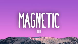 ILLIT  Magnetic [upl. by Salhcin]