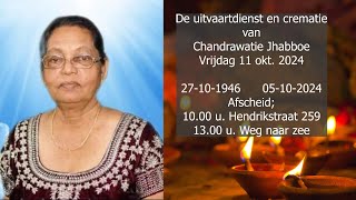 De uitvaartdienst en crematie van Chandrawatie Jhabboe Vrijdag 11 okt 2024 [upl. by Isidora38]