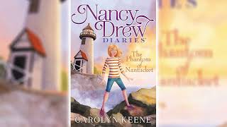 The Phantom of Nantucket by Carolyn Keene Nancy Drew Diaries 7  Audiobook [upl. by Jerrylee]