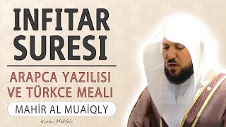 İnfitar suresi anlamı dinle Mahir al Muaiqly İnfitar suresi arapça yazılışı okunuşu ve meali [upl. by Gasparo]