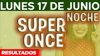 Resultado del sorteo Super Once Noche del Lunes 17 de Junio del 2024 [upl. by Colwen]