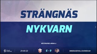 HIGHLIGHTS  Playoff 1 Match 2  Strängnäs vs Nykvarn  22 mars [upl. by Seys970]