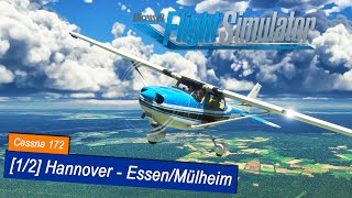 Microsoft Flight Simulator 2020 90  Hannover  EssenMülheim  Cessna 172  VFR über Deutschland [upl. by Tillo]