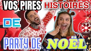 VOS PIRES HISTOIRES DE PARTY DE NOEL PARTIE 3 avec CLAUDIE MERCIER  AUCUN BON SENS  😂🎄 [upl. by Enilekaj]