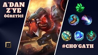 EAXNED ADAN ZYE ÖĞRETİCİ CHOGATH │ LEAGUE OF LEGENDS [upl. by Yaras718]