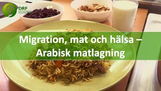 Migration mat och hälsa – Arabisk matlagning [upl. by Retsek]