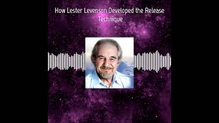 How Lester Levenson Developed the Release Technique [upl. by Brandyn]