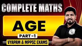 MPPSC amp VYAPAM 2024 Maths  Age in Maths for MPPSC VYAPAM amp All MP Exam  Part1 [upl. by Icyaj]